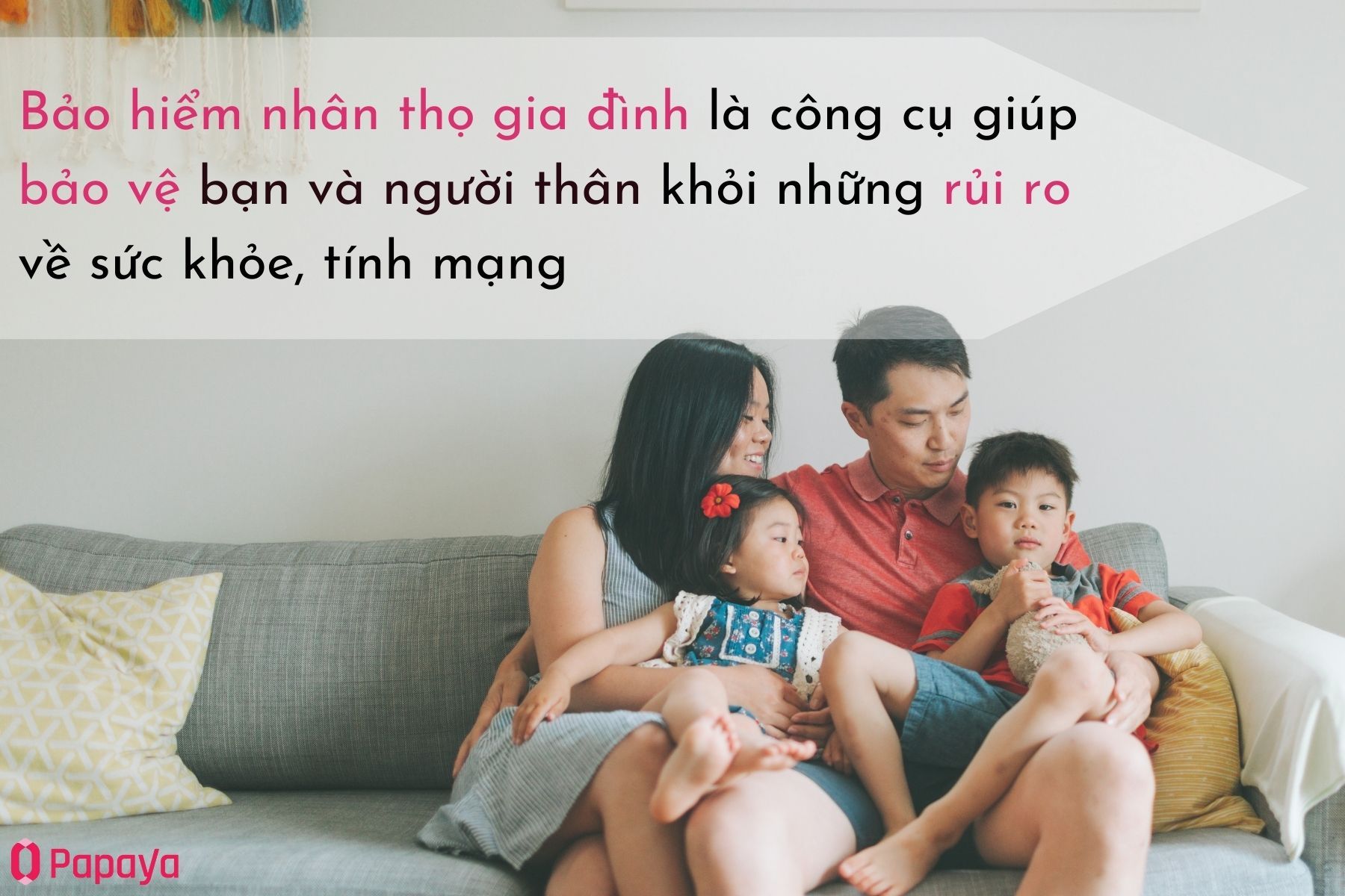 Bảo hiểm nhân thọ gia đình giúp bảo vệ bạn và người thân