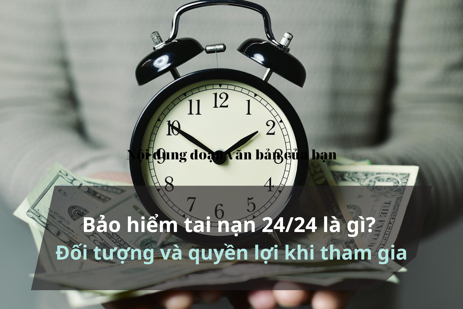 Bảo hiểm tai nạn 24/24 là gì? Đối tượng và quyền lợi khi tham gia gồm những ai?