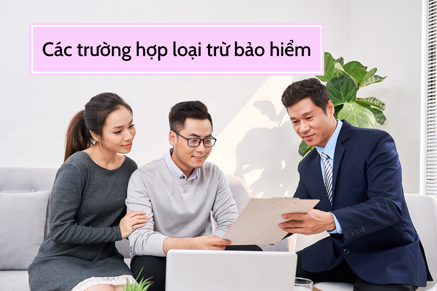 Các điều khoản loại trừ bảo hiểm bạn cần lưu ý.
