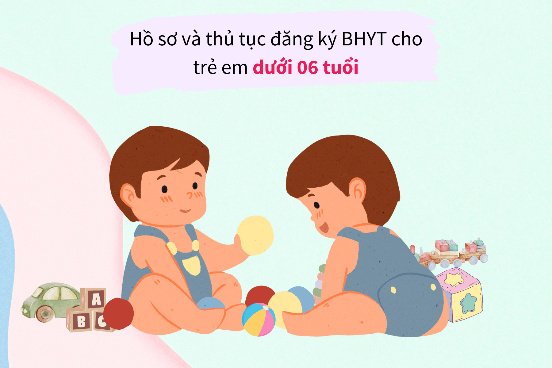 Trẻ em dưới 06 tuổi thuộc nhóm đối tượng tham gia BHYT do ngân sách nhà nước đóng