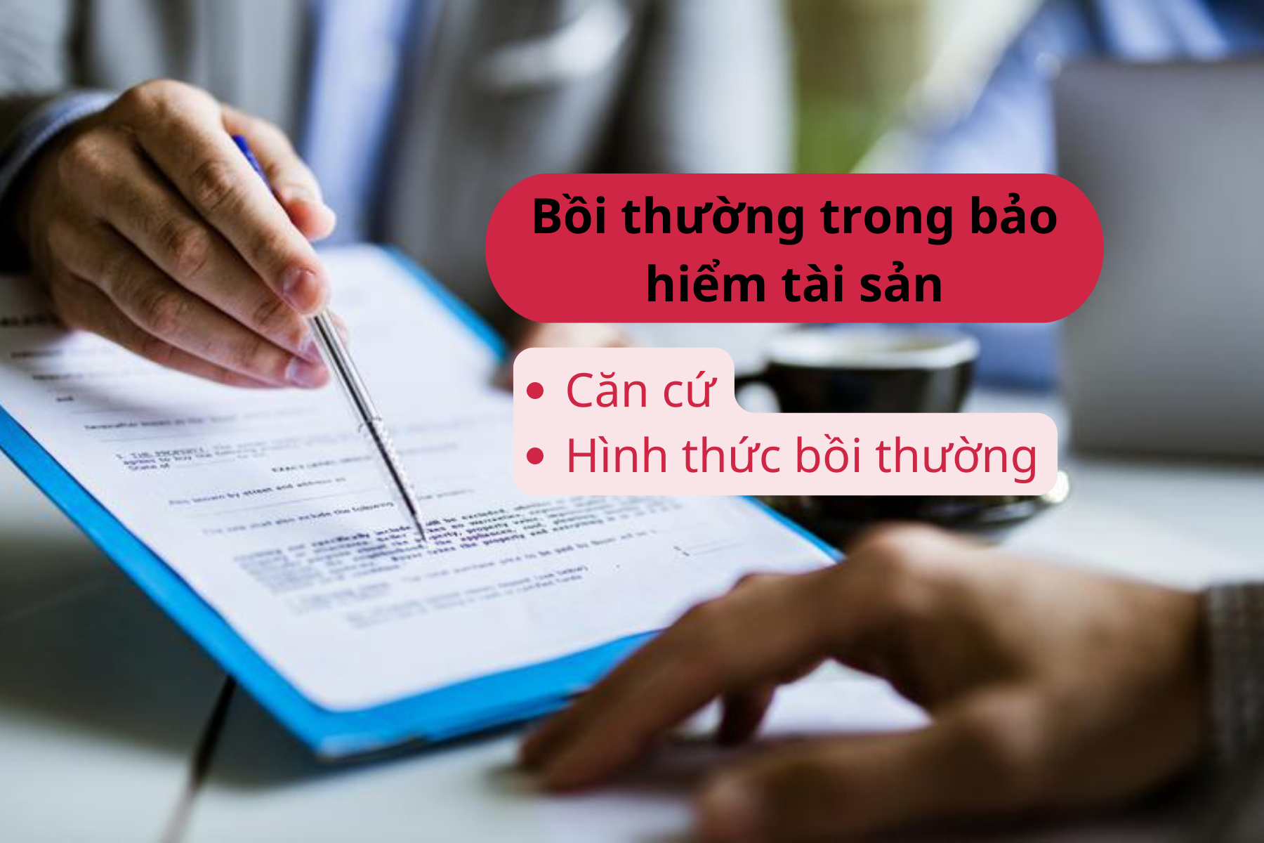 Các thức bồi thường và nguyên tắc bồi thường trong bảo hiểm tài sản.