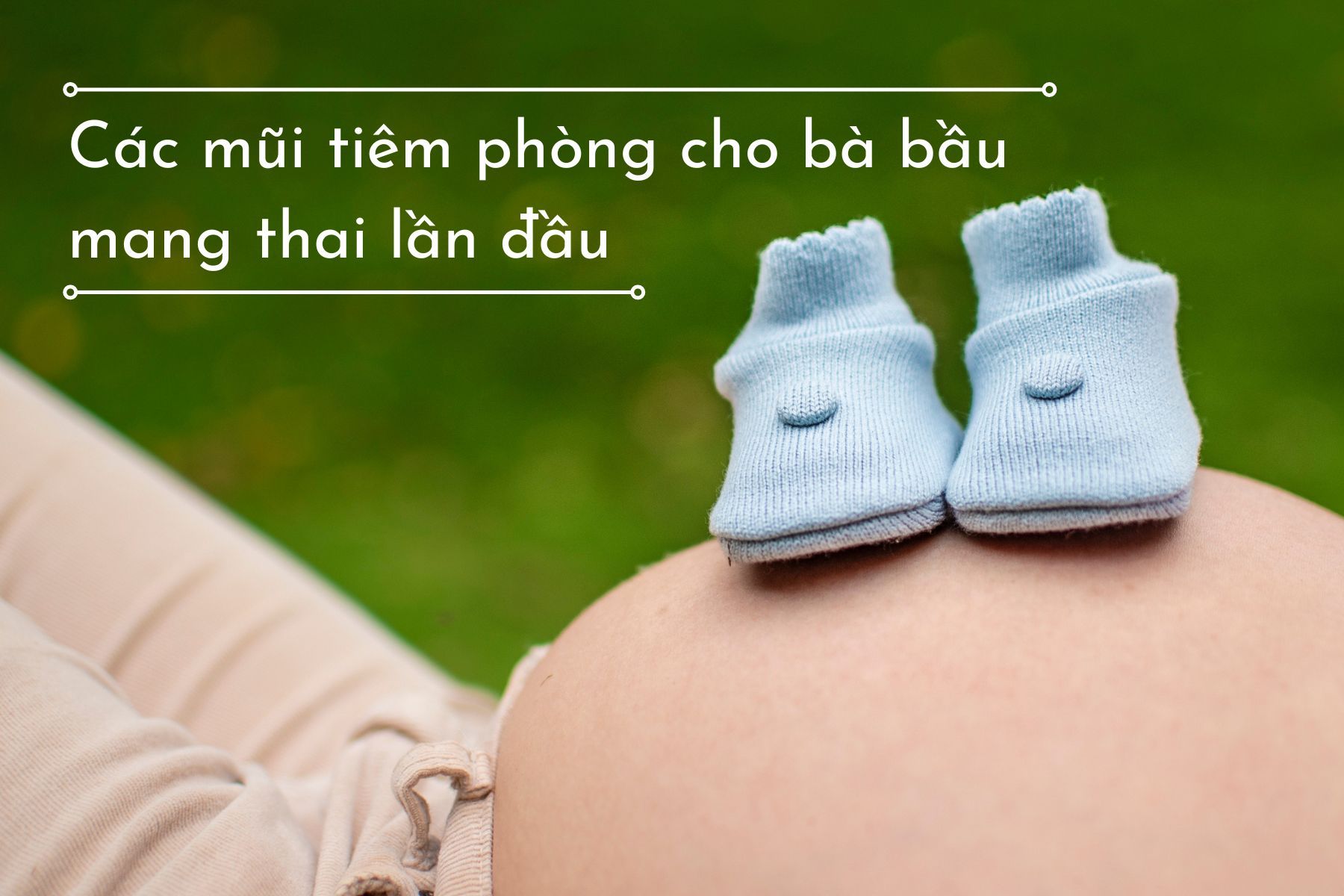 cac-mui-tiem-phong-cho-ba-bau-mang-thai-lan-dau.jpg