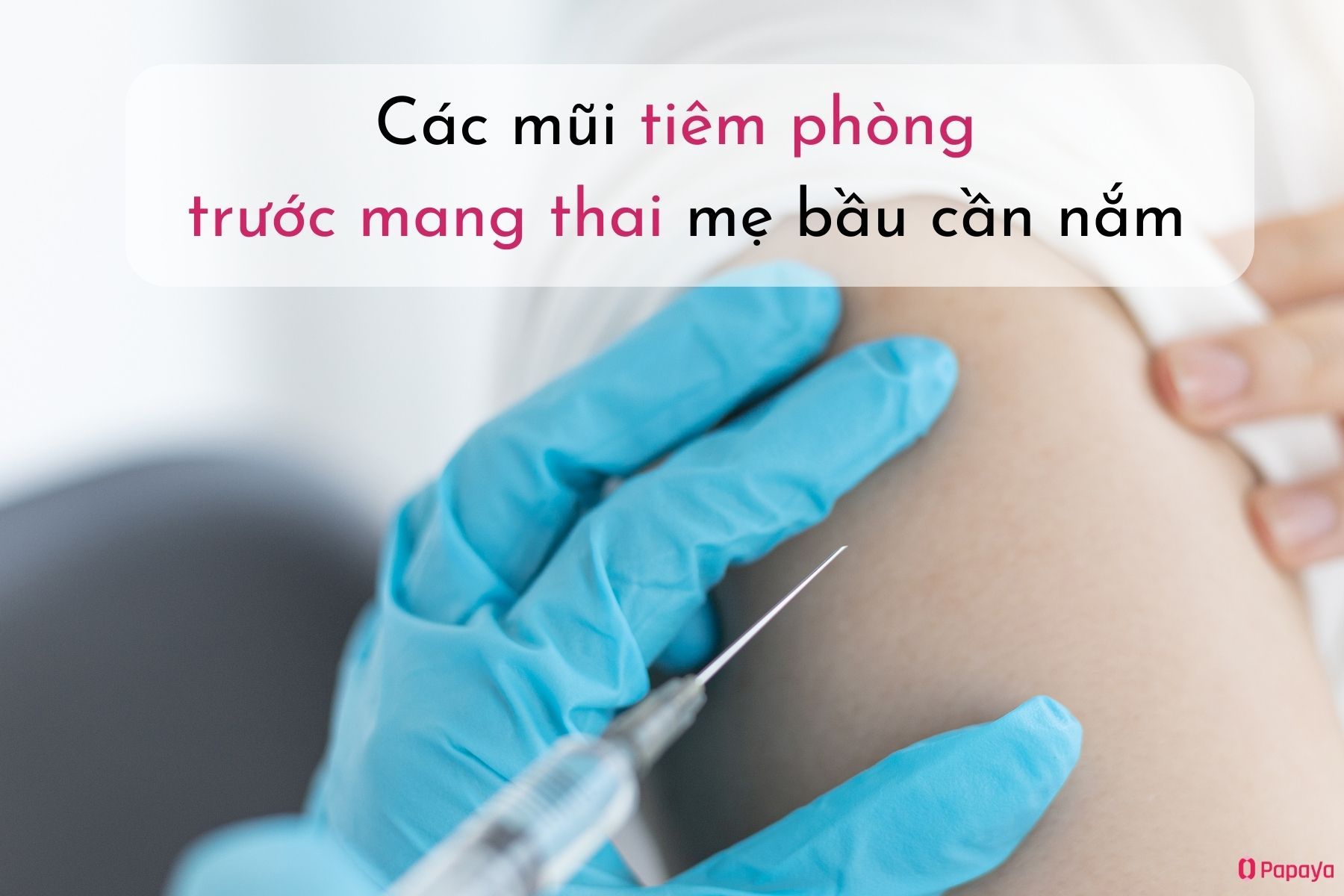Trước khi mang thai cần tiêm phòng vắc-xin gì? <i>(Nguồn: Canva)</i>