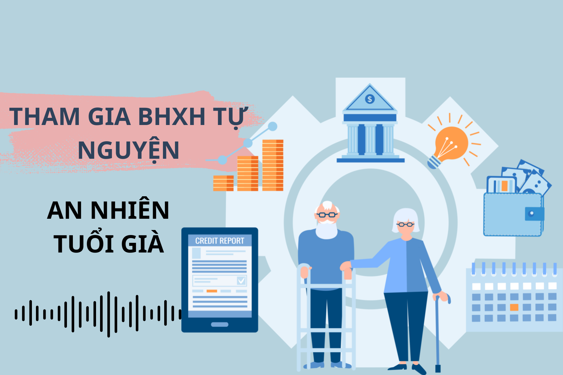 Tham gia bảo hiểm xã hội tự nguyện an nhiên tuổi già