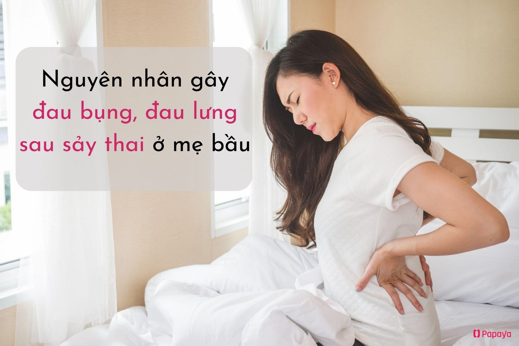 Nguyên nhân gây đau bụng đau lưng sau sảy thai