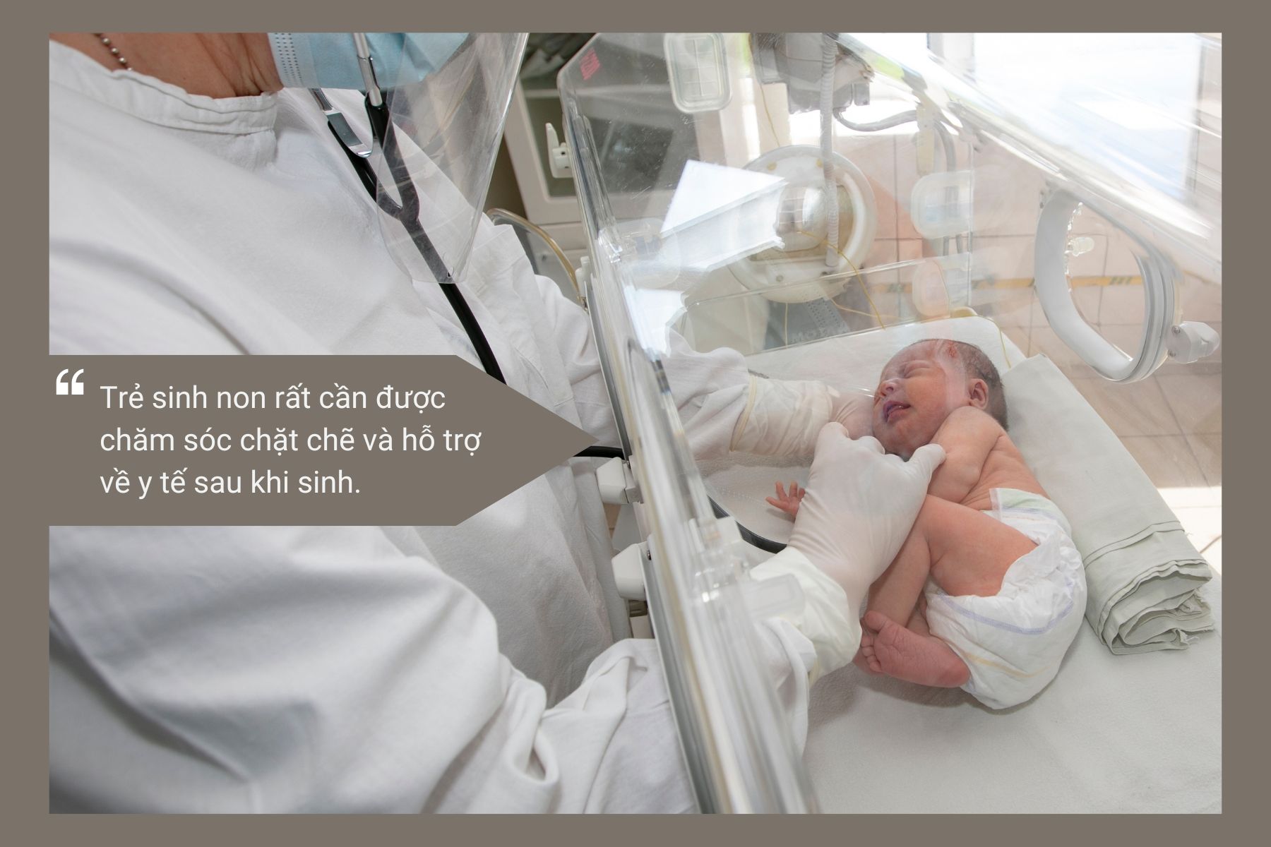 Thai thi chào đời sớm chưa được phát triển và chuẩn bị sẵn sàng về thể chất