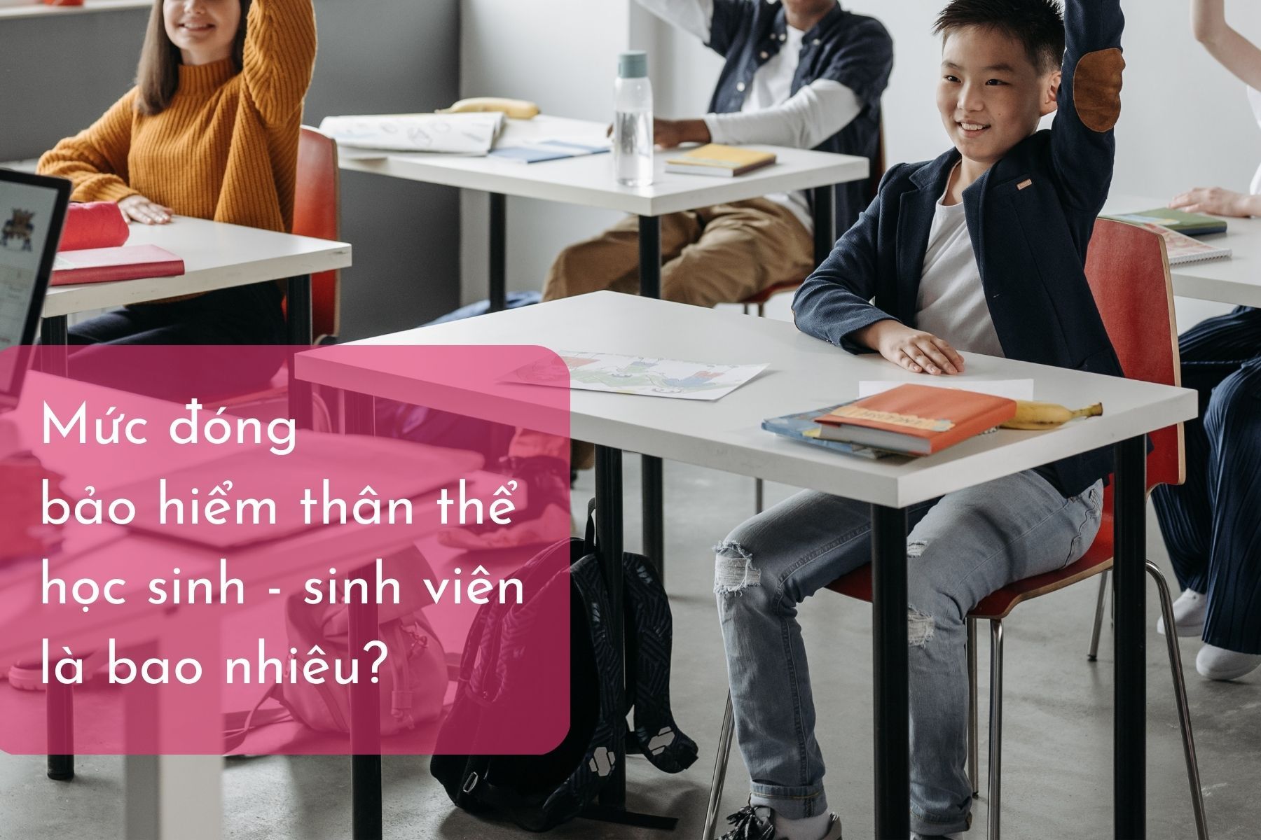 Mức đóng bảo hiểm thân thể học sinh - sinh viên là bao nhiêu? (Nguồn: Canva)