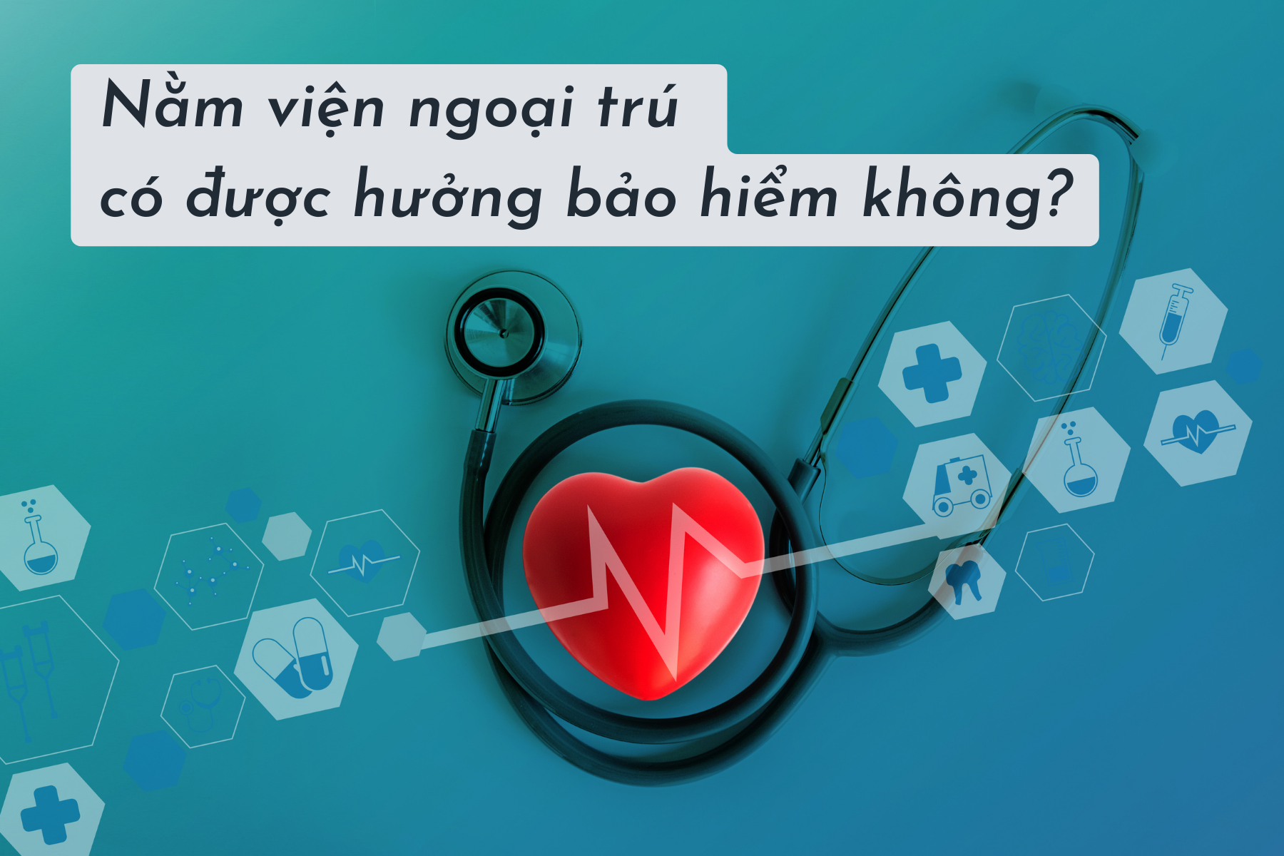 nam-vien-ngoai-tru-co-duoc-huong-bao-hiem-khong-1.png