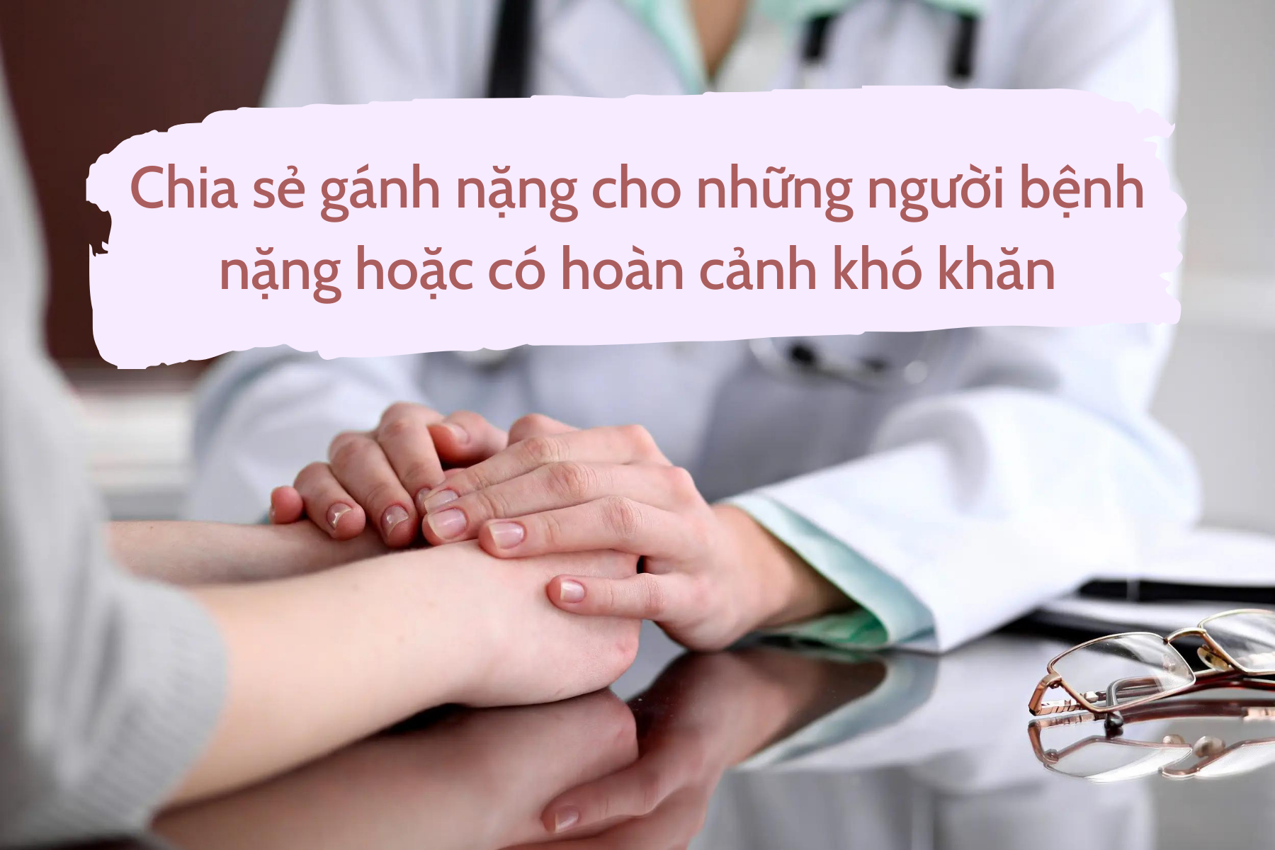 Bảo hiểm y tế giúp cộng đồng chung tay chia sẻ gánh nặng tài chính cho bệnh nhân bệnh hiểm nghèo.