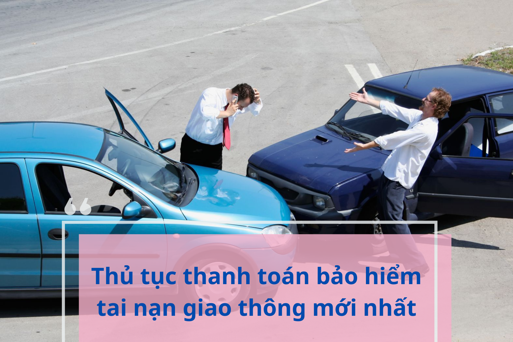 Hướng dẫn thủ tục thanh toán bảo hiểm tai nạn giao thông.