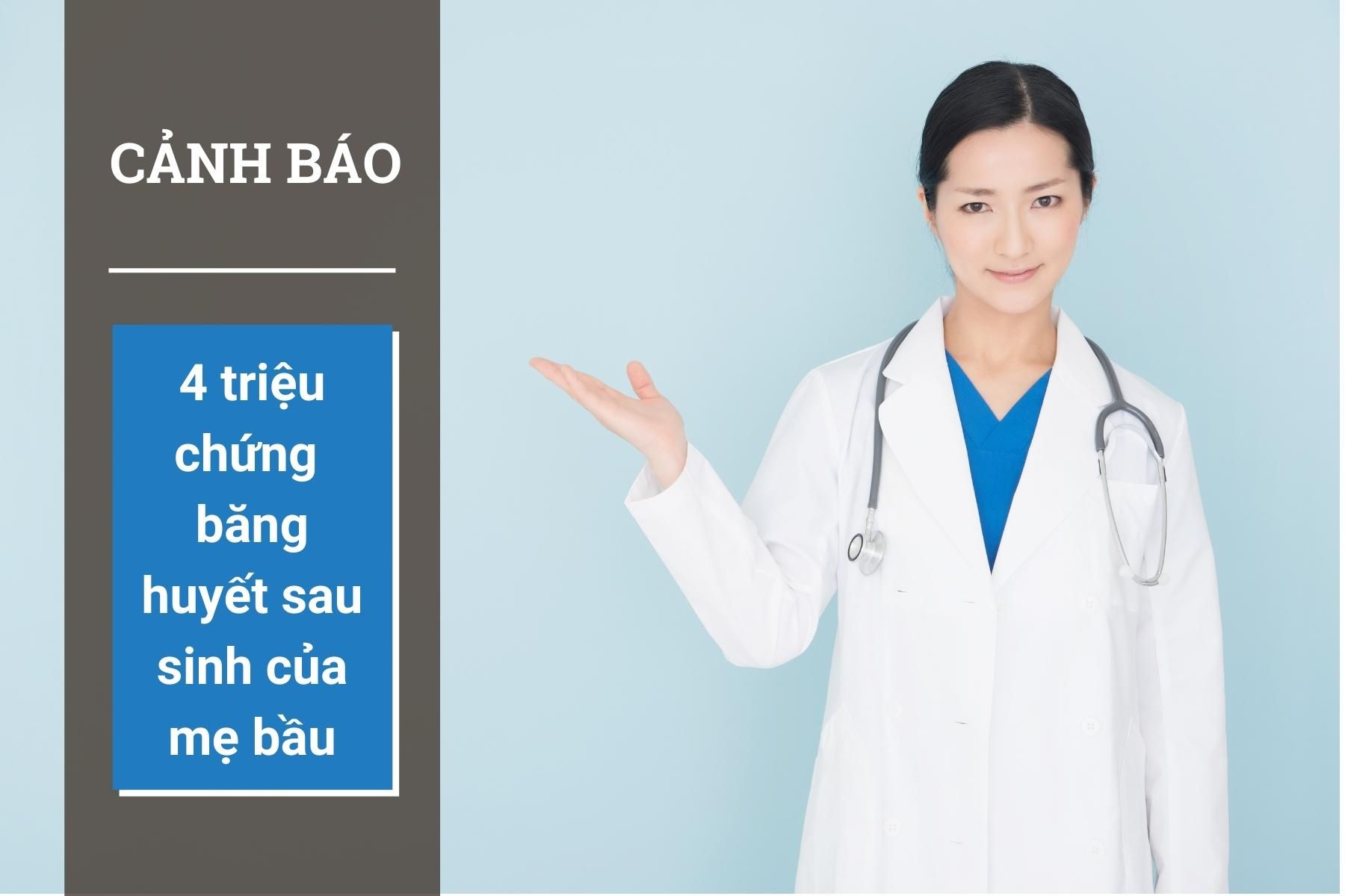 Băng huyết là một bệnh sản khoa gây ảnh hưởng tới tính mạng mẹ bầu